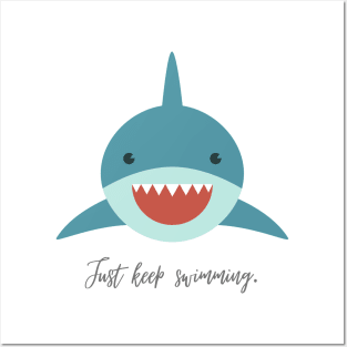 just keep swimming Posters and Art